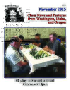 $3.95  November 2015 Chess News and Features from Washington, Idaho, and Oregon