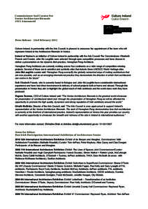 Commissioner And Curator For Venice Architecture Biennale 2012 Announced Press Release - 23rd February 2012 Culture Ireland, in partnership with the Arts Council, is pleased to announce the appointment of the team who wi
