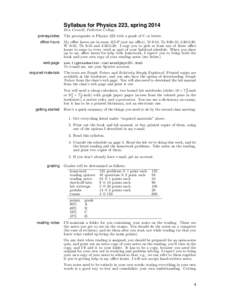 Syllabus for Physics 223, spring 2014 Ben Crowell, Fullerton College prerequisites office hours  web page