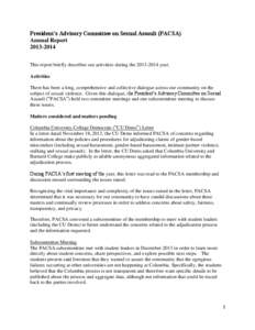 President’s Advisory Committee on Sexual Assault (PACSA) Annual Report[removed]This report briefly describes our activities during the[removed]year. Activities There has been a long, comprehensive and collective di