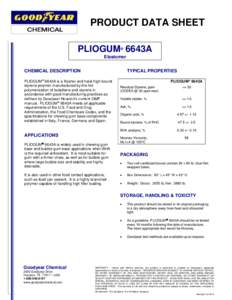 PRODUCT DATA SHEET PLIOGUM 6643A ® Elastomer CHEMICAL DESCRIPTION