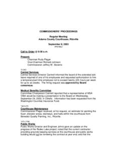 COMMISSIONERS’ PROCEEDINGS Regular Meeting Adams County Courthouse, Ritzville September 8, 2003 (Monday)