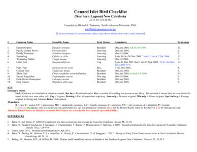 Canard Islet Bird Checklist (Southern Lagoon) New Caledonia45s08e Compiled by Michael K. Tarburton, Pacific Adventist University, PNG. [You are welcome to communicate, just re-type above address into your 