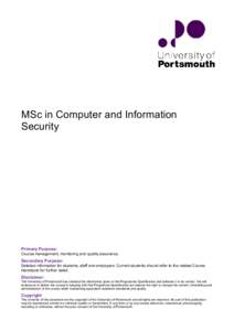 MSc in Computer and Information Security Primary Purpose: Course management, monitoring and quality assurance.