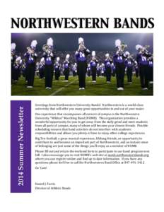 2014 Summer Newsletter  NORTHWESTERN BANDS Greetings)from)Northwestern)University)Bands!))Northwestern)is)a)world8class) university)that)will)offer)you)many)great)opportunities)in)and)out)of)your)major.)