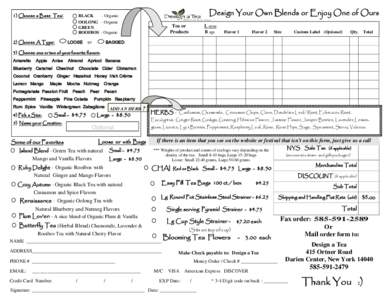 1) Choose a Base Tea:  2) Choose A Type: Design Your Own Blends or Enjoy One of Ours
