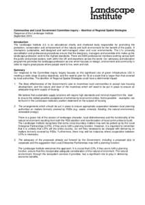 Communities and Local Government Committee inquiry – Abolition of Regional Spatial Strategies Response of the Landscape Institute September 2010 Introduction The Landscape Institute (LI) is an educational charity and c