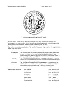 Proposed School: Island Montessori  Date: April 24, 2012 Application Preliminary Evaluation Packet For each section, please rate the response then explain your rating by specifying strengths and