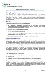 Sustainable Practice Framework Energy Supply Association of Australia esaa represents major Australian energy supply industry businesses in the electricity (generation, transmission, distribution and retail) and gas (tra