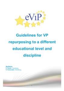 Guidelines for VP repurposing to a different educational level and discipline Authors: S. Oberle, Heidelberg