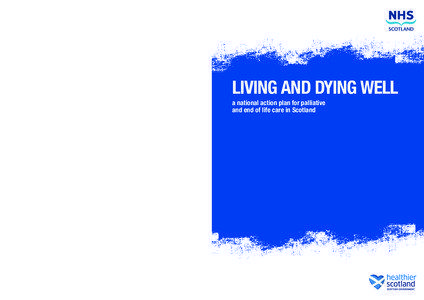 Living and Dying Well: A national action plan for palliative and end of life care in Scotland