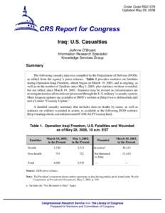 Order Code RS21578 Updated May 29, 2008 Iraq: U.S. Casualties JoAnne O’Bryant Information Research Specialist