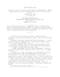 ROUGH EDITED COPY National Center for Hearing Assessment and Management - NCHAM NCHAM- Starting with the End in Mind: The O.U.R. Children Project January 15, 2015 1:30 p.m. ET