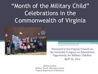 “Month of the Military Child” Celebrations in the Commonwealth of Virginia Presented to the Virginia Council on the Interstate Compact on Educational
