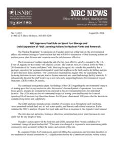 No: [removed]CONTACT: Dave McIntyre, [removed]August 26, 2014  NRC Approves Final Rule on Spent Fuel Storage and