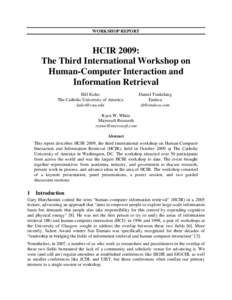 WORKSHOP REPORT  HCIR 2009: The Third International Workshop on Human-Computer Interaction and Information Retrieval