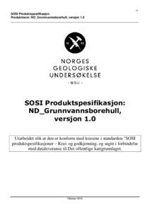 -0-  SOSI Produktspesifikasjon Produktnavn: ND_Grunnvannsborehull, versjon 1.0 ____________________________________________________________________________