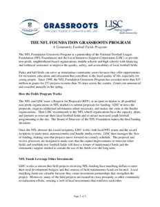 THE NFL FOUNDATION GRASSROOTS PROGRAM A Community Football Fields Program The NFL Foundation Grassroots Program is a partnership of the National Football League Foundation (NFL Foundation) and the Local Initiatives Suppo