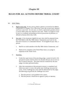 Chapter III RULES FOR ALL ACTIONS BEFORE TRIBAL COURT[removed]JURY TRIAL.