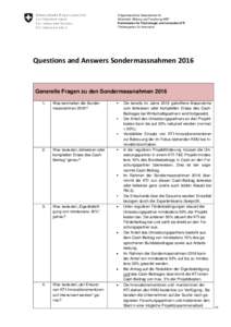 Eidgenössisches Departement für Wirtschaft, Bildung und Forschung WBF Kommission für Technologie und Innovation KTI Förderagentur für Innovation  Questions and Answers Sondermassnahmen 2016