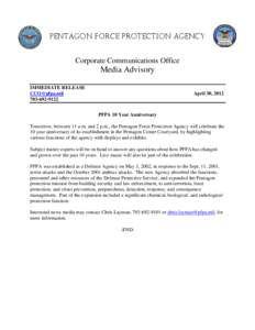 Pentagon Force Protection Agency Corporate Communications Office Media Advisory IMMEDIATE RELEASE [removed]
