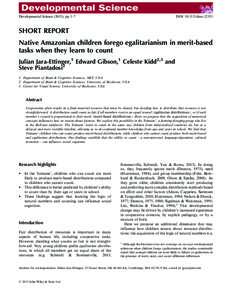 Developmental Science (2015), pp 1–7  DOI: descSHORT REPORT Native Amazonian children forego egalitarianism in merit-based