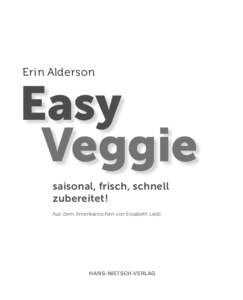 Erin Alderson  Easy Veggie saisonal, frisch, schnell zubereitet!