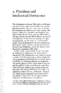 Pluralism and Intellectual Democracy 2. The Conference on Science, Philosophy and Religion was one of many organizational efforts by cultural