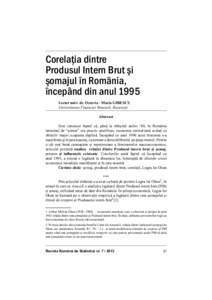 Corelaţia dintre Produsul Intern Brut şi şomajul în România, începând din anul 1995 Lector univ. dr. Octavia - Maria GIBESCU Universitatea Financiar Bancară, București