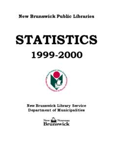 New Brunswick Public Libraries  STATISTICS[removed]New Brunswick Library Service