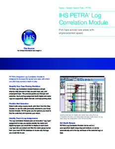 Energy > Decision Support Tools > PETRA  IHS PETRA Log Correlation Module ®