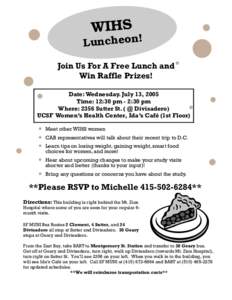 WIHS  Luncheon! Join Us For A Free Lunch and Win Raffle Prizes! Date: Wednesday. July 13, 2005