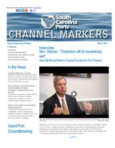 Having trouble viewing this email? Click here  Harbor Deepening E-News In This Issue In the News Inland Port Groundbreaking