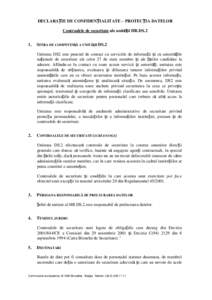 DECLARAȚIE DE CONFIDENȚIALITATE – PROTECȚIA DATELOR Controalele de securitate ale unității HR.DS.2 1. SFERA DE COMPETENțĂ A UNITĂțII DS.2 Unitatea DS2 este punctul de contact cu serviciile de informații și c