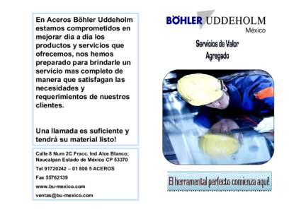 En Aceros Böhler Uddeholm estamos comprometidos en mejorar día a día los productos y servicios que ofrecemos, nos hemos preparado para brindarle un