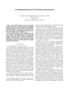 A Promising Direction for Web Tracking Countermeasures  Jason Bau, Jonathan Mayer, Hristo Paskov and John C. Mitchell Stanford University Stanford, CA {jbau, jmayer, hpaskov, jcm}@stanford.edu