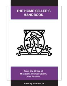 THE HOME SELLER’S HANDBOOK From the Office of MINNESOTA ATTORNEY GENERAL LORI SWANSON