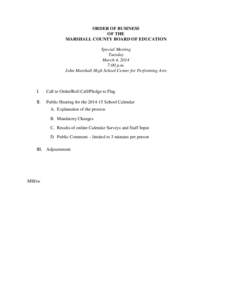 ORDER OF BUSINESS OF THE MARSHALL COUNTY BOARD OF EDUCATION Special Meeting Tuesday March 4, 2014