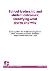 School leadership and student outcomes: Identifying what works and why Summary of the the Best Evidence Synthesis (BES) conducted by Viviane Robinson,