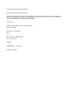 Washington State Department of Ecology  Environmental Assessment Program Standard Operating Procedure for Installation, Deployment & Retrieval of Oceanographic Sensors and Safety at Marine Mooring Stations Version 2.0