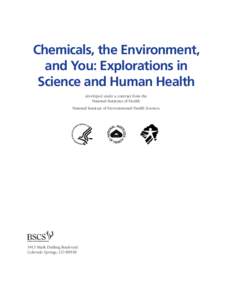 Office of Science Education / National Institute of Environmental Health Sciences / Biological Sciences Curriculum Study / Johns Hopkins Bloomberg School of Public Health / Center for the Evaluation of Risks to Human Reproduction / National Institutes of Health / Medicine / Health