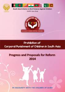 South Asia Initiative to End Violence Against Children SAARC Apex Body Prohibition of Corporal Punishment of Children in South Asia
