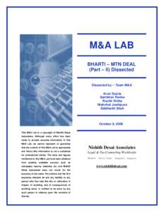 M&A LAB BHARTI – MTN DEAL (Part – II) Dissected Dissected by – Team M&A Arun Scaria Sambhav Ranka