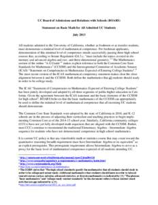 UC Board of Admissions and Relations with Schools (BOARS) Statement on Basic Math for All Admitted UC Students July 2013 All students admitted to the University of California, whether as freshmen or as transfer students,