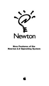 New Features of the Newton 2.0 Operating System K  This brochure lists some of the new and updated features of