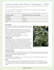 Invasive Exotic Pest Plants in Tennessee – 2009 Updated in December 2009 with the help of 21 field biologists and land managers and using listing criteria developed from a variety of existing protocols (TNC/NPS, MA, CA