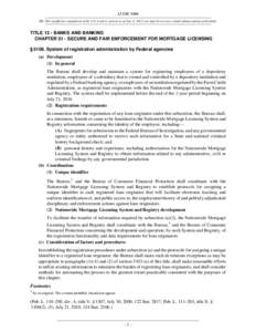 Subprime mortgage crisis / Depository institution / Federal Financial Institutions Examination Council / Federal Reserve System / Mortgage loan / Banking in the United States / Financial regulation / Finance / Housing and Economic Recovery Act / United States housing bubble / Mortgage industry of the United States / Title 12 of the United States Code