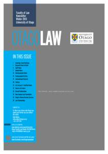 Faculty of Law 	 Newsletter 	 Winter 2013 University of Otago  OTAGOLAW