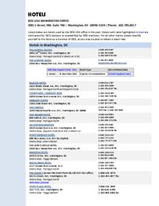 HOTELS IEEE-USA WASHINGTON OFFICE 2001 L Street, NW, Suite 700 | Washington, DC[removed] | Phone: [removed]Listed below are hotels used by the IEEE-USA office in the past. Hotels with rates highlighted in blue are 