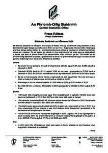 An Phríomh-Oifig Staidrimh Central Statistics Office Preas Ráiteas Press Statement